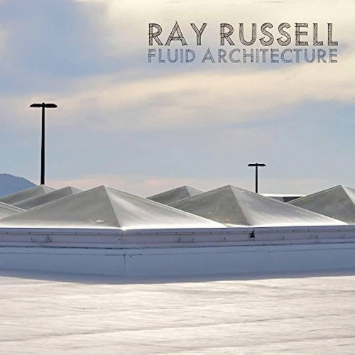 Ray Russell : Fluid Architecture